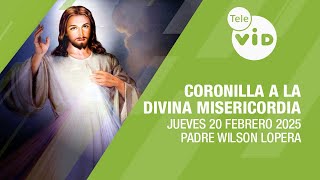 Coronilla Divina Misericordia Jueves 20 Febrero 2025 #TeleVID #Coronilla #DivinaMisericordia