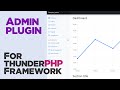 Admin plugin for thunderPHP Framework | Quick programming tutorial