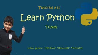 Learn Python, Tutorial 11: Tuples