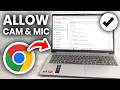 How To Allow Your Microphone & Camera On Google Chrome - Tutorial