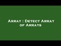 Array : Detect Array of Arrays