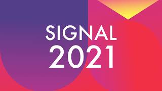 SIGNAL 2021 Highlights