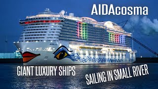 ✔️AIDACOSMA | worlds most spectacular conveyance of a GIANT CRUISE SHIP  over a small river.