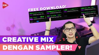 CARA CREATIVE MIX DENGAN SAMPLER [FREE SET] | DOMS DJ INDONESIA