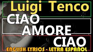 CIAO AMORE CIAO - Luigi Tenco (Letra Español, English Lyrics, Testo italiano)