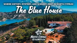 The Blue House: Where History, Mystery, and Scenery Meet in North Cyprus!