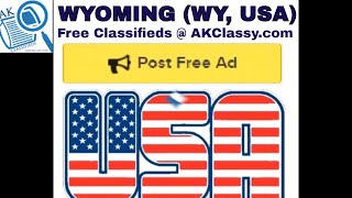 WYOMING CLASSIFIEDS Post Free Ads Online (Pets/Cars Rentals/Personal/Jobs) AKClassy Craigslist USA