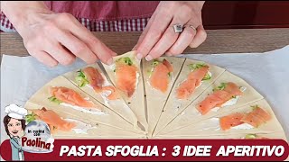Pasta Sfoglia | 3 IDEE APERITIVO | In cucina con Paolina