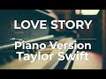 Love Story (Piano Version) - Taylor Swift | Lyric Video