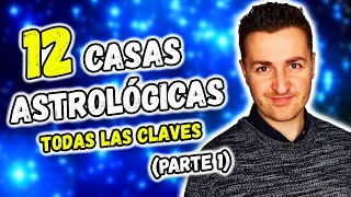 ⭐ Las 12 CASAS ASTROLÓGICAS (Parte 1) - Significado de la CASA I, II, III, IV, V,  VI | Astrología