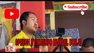 SPEECH BY KHENPO MUNSEL DORJE