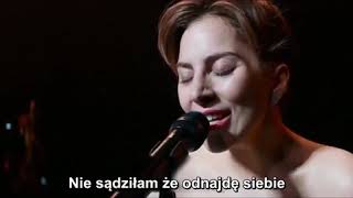 Lady Gaga - I'll Never Love Again  (PL Tłumaczenie)