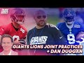 756 | Giants Lions Joint Practices + Dan Duggan