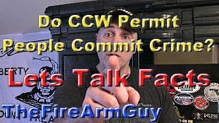 Do CCW Permit People Commit Crime? Lets Talk Facts - TheFireArmGuy