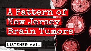 A Pattern of Brain Tumors in New Jersey