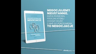 1  ROZDZIAŁ PIERWSZY   PROFESJONALNE NEGOCJACJE   PSYCHOLOGIA ROZMÓW NIE TYLKO BIZNESOWYCH