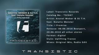 Anatol Weber \u0026 DJ T.H. feat. Natalia Meister - I Promise (Radio Edit)