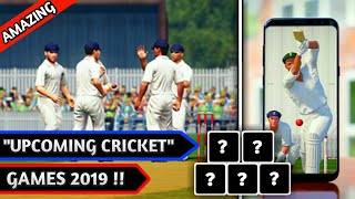 TOP UPCOMING CRICKET GAMES IN 2019 FOR ANDROID/IOS | BEST 2019 CRICKET GAMES