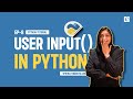 Take User Input () in Python | EP-8 User Input in Python | Input Function in Python | Python Videos