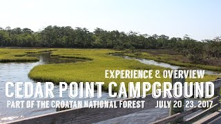 Cedar Point Campground Overview \u0026 Review | Croatan National Forest | July 20-23, 2017