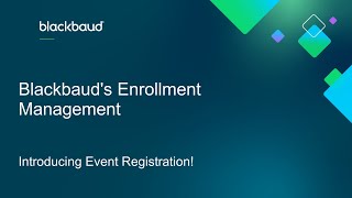 Blackbaud's Enrollment management - Introducing Event management!
