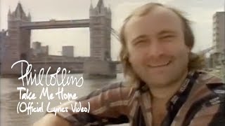 Phil Collins - Take Me Home (Official lyric video)