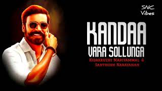 Kandaa Vara Sollunga Full HD Lyrics