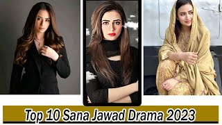 Top 10 Dramas Of Sana Javed | ثنا جاوید کے دل کو چھو جانے والے ٹاپ ٹین ڈرامہ