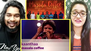 KAANTHAA REACTION | MASALA COFFEE | Music Mojo Season 3 | Kappa TV | SWAB REACTIONS