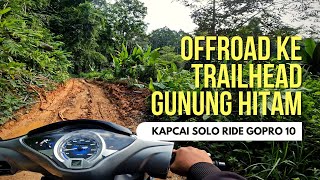 Kapcai Solo Ride I | Redah Offroad ke Trailhead Gunung Hitam | Menyusur Empangan Semenyih