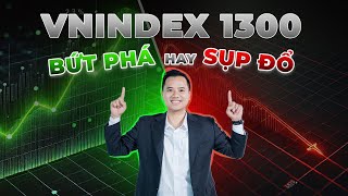 VNINDEX 1300 - BỨT PHÁ HAY SỤP ĐỔ - LIVESTREAM CHỨNG KHOÁN SỐ 7/2025