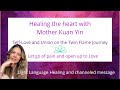 Self-Love with Light language. Heart Healing with Goddess Kuan Yin.