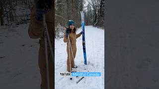 [Mindful Canada] Done First Time Cross-Country Skiing Ontario | Sheppard’s Bush Conservation Area