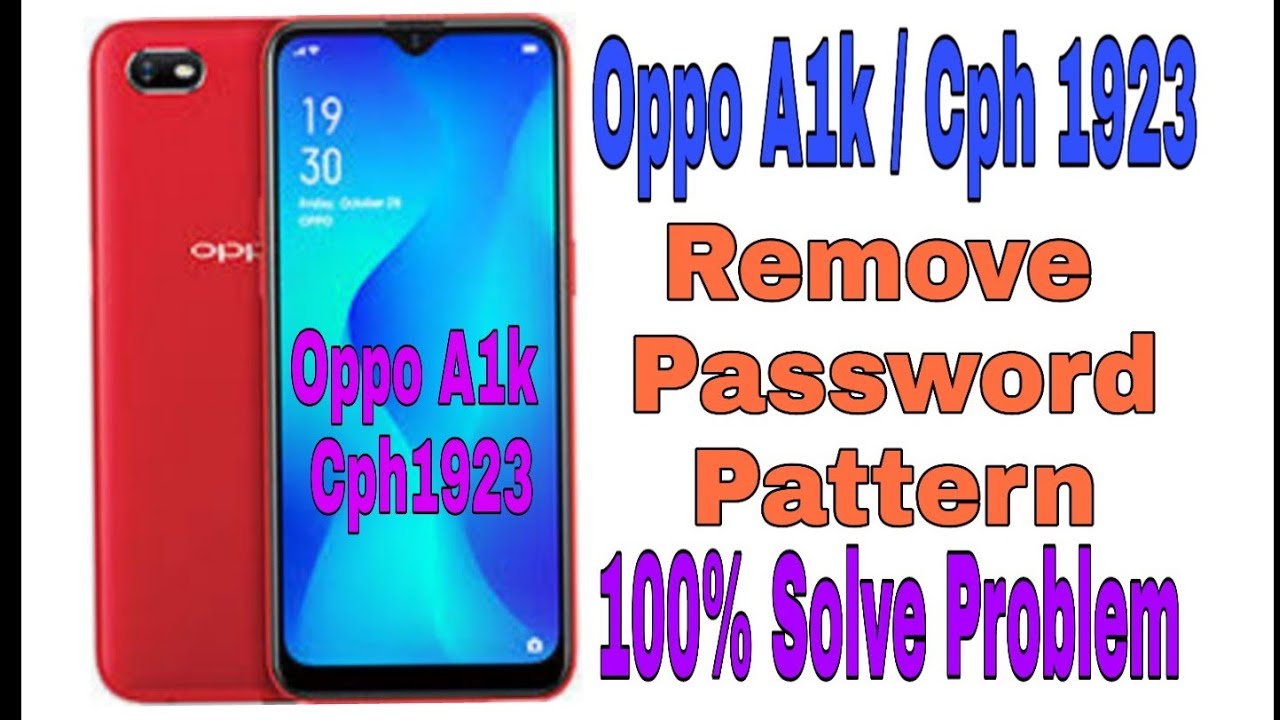 Oppo A1k /Cph1923 Remove Password & Pattern Lock 100% Solve This New ...