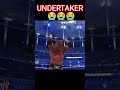 undertaker is almost dead in last 😭😭😭 viral wwe viralshorts youtubeshorts undertaker trending