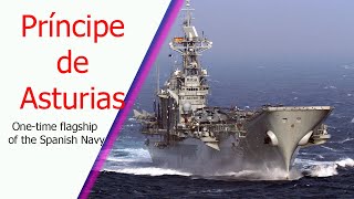 Príncipe de Asturias: History Of The One-Time Aircraft Carrier of the Spanish Navy