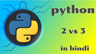 1 - difference between python 2 and 3 | python 2 vs python 3 code | python tutorial in hindi