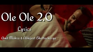 Ole Ole 2.0 Full Song With Lyrics | Jawaani Jaaneman | Amit M & Abhijeet B | Saif, Tabu & Alaya