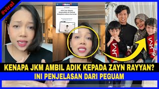 Kenapa JKM Ambil ÂDIK Kepada ZÂYN RAYYAN? PEGUÂM Ini Bagi PENJELASAN Sebenar