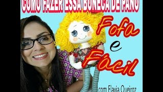 Como fazer boneca de pano Fofa e Facil