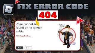How to Fix Roblox Error 404 | Roblox Page Cannot Be Found or No Longer Exists