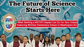 What Starting an NSTEM Chapter Can Look Like Featuring Whittier Elementary School | NSTEM