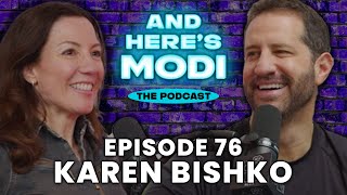 And Here's Modi - Episode 76 Karen Bishko