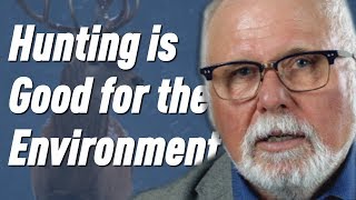 Hunting is Good for the Environment | Bob Sopuck M.P. Explains Why!