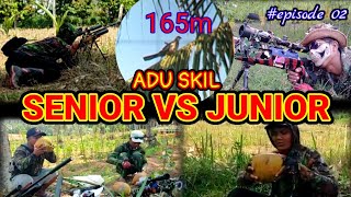 HUNBAR SERU @sniper unik   ADU SKIL BERSAMA SENIOR @Rizale purba