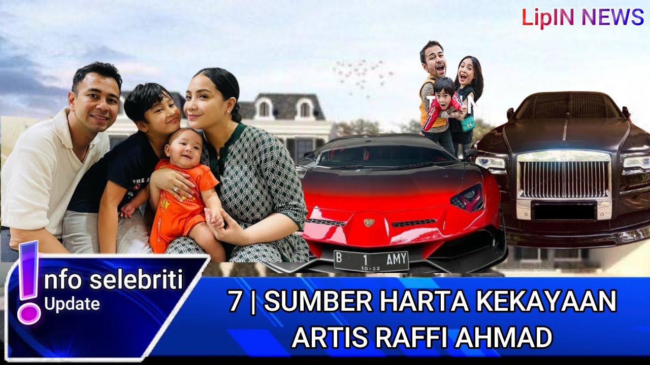 7 SUMBER HARTA KEKAYAAN ARTIS RAFFI AHMAD - YouTube