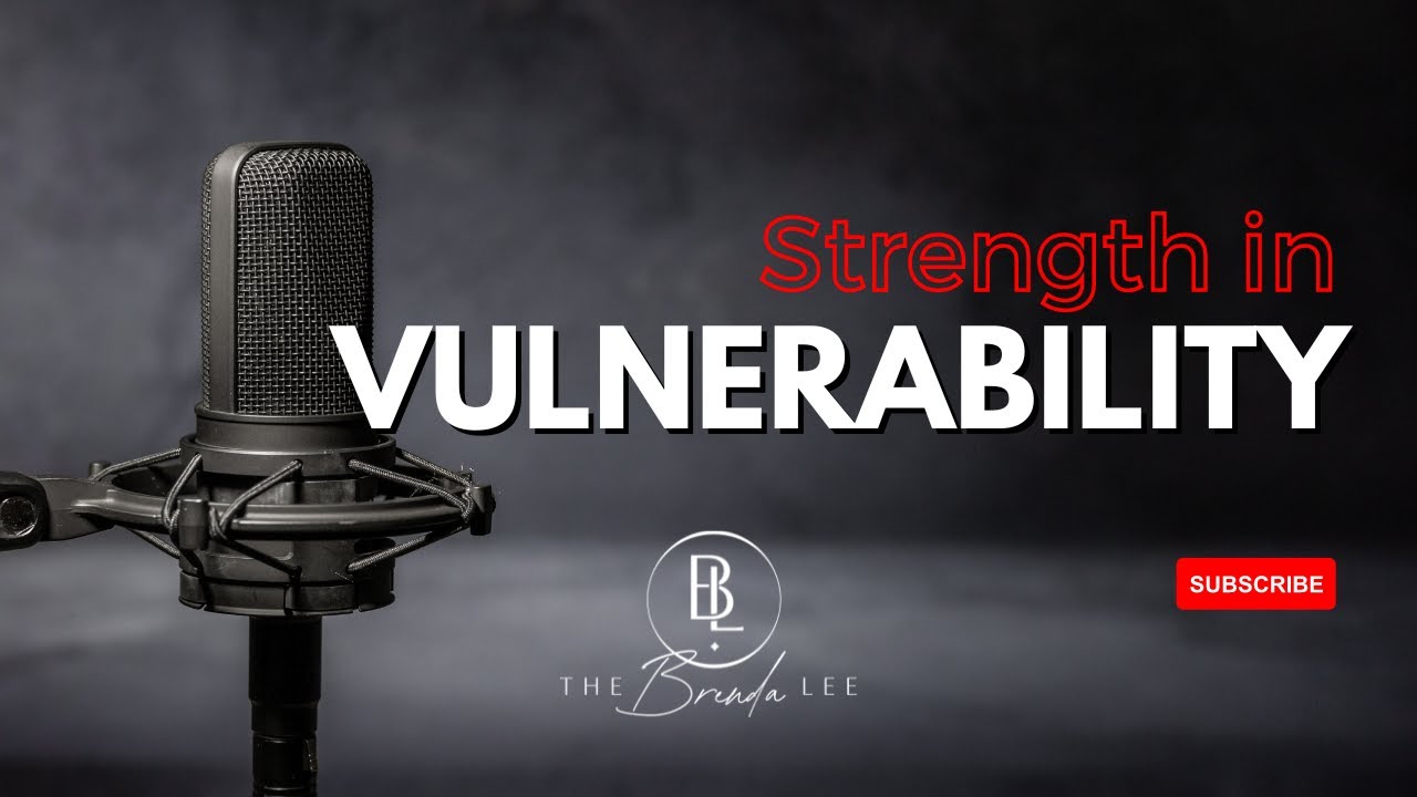 Strength In Vulnerability A Leadership Transformation Story Youtube