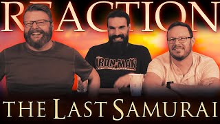 The Last Samurai - MOVIE REACTION!!