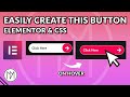 Create this Button in Elementor - Absolute Beginner Tutorial - CSS