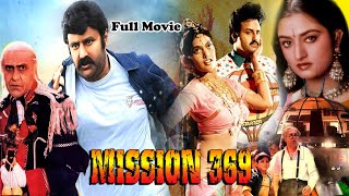 Mission 369 South Hindi Dubbed Full Movie l Balakrishna ,Mohini ,Ambersh Puri, Silksmitha -SMAFM